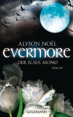 Evermore 2 - Der blaue Mond von Alyson Noel (2009, Taschenbuch)