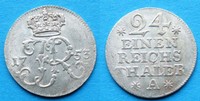 ! PREUSSEN BRANDENBURG SILBER 1/24 TALER 1753 A vz-unz aunc BERLIN Friedrich II.