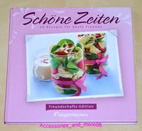Weight Watchers Freundschaftswerbe Kochbuch - Schöne Zeiten ProPoints™ Plan NEU