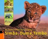 UWE SKRZYPCZAK - SIMBA, DUMA, TEMBO