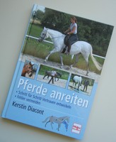 �� Pferde anreiten: Vertrauen entwickeln Fehler vermeiden. Diacont Schritt für S