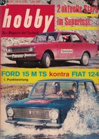 Hobby das Magazin der Technik 8/1967,FORD 15 M kontra FIAT 124