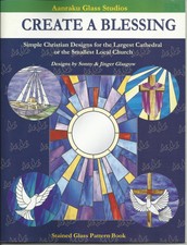 Aanraku Stained Glass Create A Blessing Christian Designs New Pattern Book