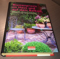 ***Blumenpraxis im Haus und auf dem Balkon *** 