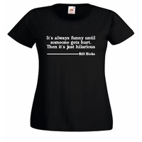 BILL HICKS FUNNY QUOTE Ladies Fitted Black T-Shirt