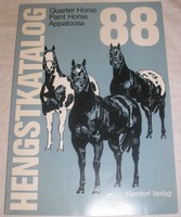 Hengstkatalog 88 1988 - Quarter Horse Paint Horse Appaloosa - Kierdorf Verlag