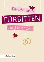 Die schönsten Fürbitten zur Hochzeit -  - 9783532624531