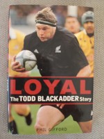 LOYAL - The TODD BLACKADDER Story - Signed