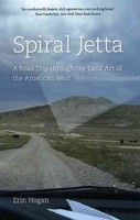 Spiral Jetta: A Road Trip Through the Land Art of the American West by Erin Hoga
