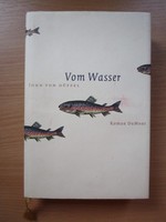 Vom Wasser : Roman. Düffel, John von: