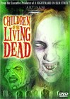 Children of the Living Dead - Tom Savini - Zombie Horror Thriller