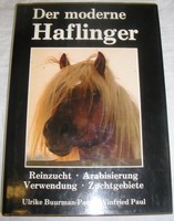 Der moderne Haflinger Ulrike Buurman-Paul Winfried Paul Reinzucht Arabisierung