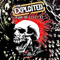 The Exploited - Punk at Leeds '83