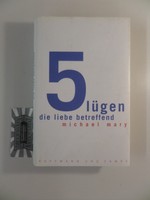 Fünf Lügen, die Liebe betreffend. Mary, Michael: