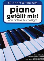 Klavier Noten : Piano gefällt mir - 50 CHART und FILM HITS von ADELE - TWILIGHT