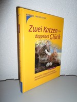 Zwei Katzen - doppeltes Glück: Auswahl, Eingewöhnung und harmonisches Zusammen..