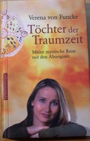 Verena von Funcke / Töchter der Traumzeit / Meine mystische Reise mit den Aborig