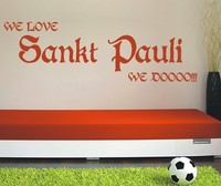 R61 - Sankt Pauli Wandtattoo - We love St. Pauli we do - Stadt Fußball Hamburg