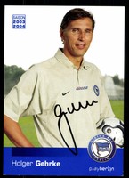 Holger Gehrke Autogrammkarte Hertha BSC 2003/04 Original Signiert + A 72648