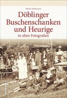 Döblinger Buschenschanken und Heurige | Herbert Biedermann |  9783954007578