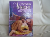 Buch Gynthia Wright "Leuchtender als Gold ".Historische Liebesroman