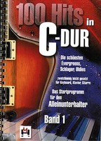Keyboard Klavier Noten : 100 Hits in C-Dur 1 leichte Mittelstufe SCHLAGER OLDIES