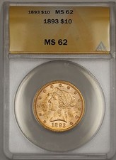 1893 $10 Ten Dollar Liberty Eagle Gold Coin Anacs Ms-62 Ww