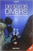 Deco for Divers: A Diver's Guide to Decompression Theory and Physiology NEU Tasc