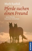 Pferde suchen einen Freund - Mark Rashid - 9783440141564