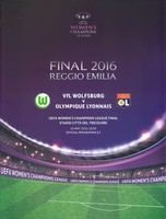 UEFA WCL Final PROGRAMM REGGIO EMILIA 26.05.2016 VfL WOB-LYON +2 Tickets Hpt-TRI
