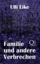 Familie Und Andere Verbrechen: Der Zweite Fall Fur Caro Und Nessie 9781502311986