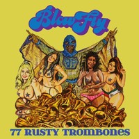 Blowfly - 77 Rusty Trombones (Yellow Vinyl) Vinyl LP NEU 0452179
