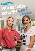 Wie es jeder schafft! - essen & abnehmen ~ Anne (Dr.) Fleck ~  9783981669817