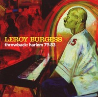 Leroy Burgess - Throwback: Harlem 1979-1983