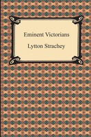 Eminent Victorians - Lytton Strachey - 9781420944631