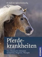 Koslowsky - Pferdekrankheiten, Symptome Diagnose Therapie Gesundheit Pflege