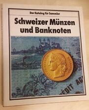Schweizer Munzen und Bankoten Der Katalog fur Sammler vonHerbert Rittman 1980