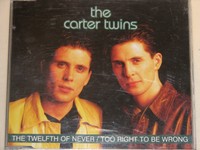 --- THE CARTER TWINS ---  THE TWELFTH OF NEVER  MAXI-CD