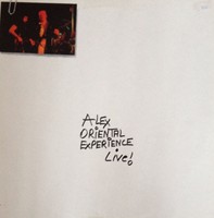 Alex Oriental Experience Live LP