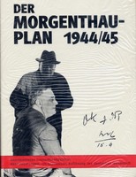 Der PLAN des Henry Morgenthau 1944 / 45