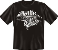 T-Shirt Fun - Life shitty - Grösse  S - XXXL NEU