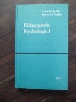 Pädagogische Psychologie 1  -  von Louis Milde Smith u.a.
