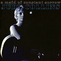JUDY COLLINS - A MAID OF CONSTANT SORROW  CD NEU 