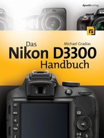 BUCH - Das Nikon D3300 Handbuch - Michael Gradias
