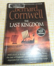 LARGE PRINT..The Last Kingdom by Bernard Cornwell (Paperback, 2004)