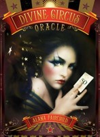 Divine Circus Oracle Deck by Alana Fairchild
