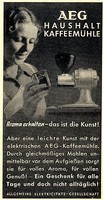 AEG Haushalts KAFFEEMÜHLE  Aroma erhalten...Historische Reklame von 1938