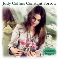 Judy Collins - Constant Sorrow