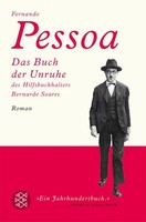 Das Buch der Unruhe des Hilfsbuchhalters Bernardo Soares Pessoa, Fernando, Richa