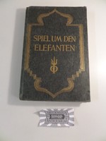 Spiel um den Elefanten : Ein Buch von ind. Natur. Zimmer, Heinrich Robert: